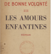 Les hommes de bonne volonté. III: Les amours enfantines